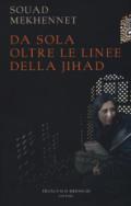 Da sola oltre le linee della jihad