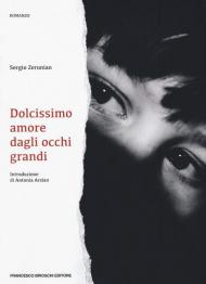 Dolcissimo amore dagli occhi grandi