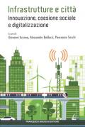 Infrastrutture e città: innovazione, coesione sociale e digitalizzazione