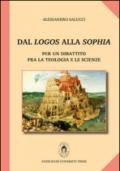 Dal logos alla sophia. Per un dibattito fra la teologia e le scienze