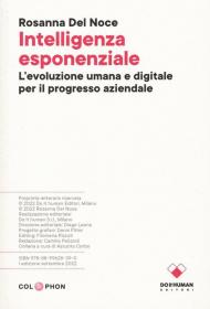 Intelligenza esponenziale. L'evoluzione umana e digitale per il progresso aziendale