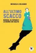 All’ultimo scacco. Buddha, gli ostaggi e la regina che saluta