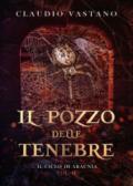 Il pozzo delle tenebre. Il ciclo di Aracnia: 2