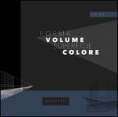 Forma volume superficie colore. Ediz. multilingue