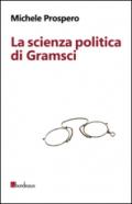 La scienza politica di Gramsci