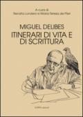 Miguel Delibes. Itinerari di vita e di scrittura