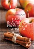 L'aria in autunno profuma di cannella