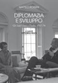 Diplomazia e sviluppo. Gli Stati Uniti e l'India, 1947-70