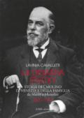 La dinastia Stucky 1841-1941. Storia del molino di Venezia e della famiglia, da Manin a Mussolini. Ediz. illustrata