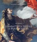 Giambattista Tiepolo a Piove di Sacco. Ediz. illustrata