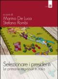 Selezionare i presidenti. Le primarie regionali in Italia