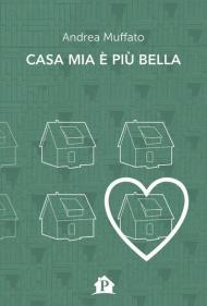 Casa mia è più bella