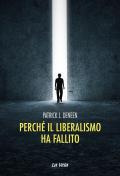 Perché il liberalismo ha fallito