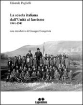 La scuola italiana dall'Unità al fascismo (1861-1941)