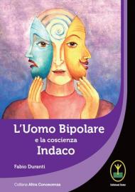 L' uomo bipolare e la coscienza indaco