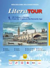 LiteraTour. UK culture & society. Per le Scuole superiori. Ediz. per la scuola. Con espansione online vol.1-2