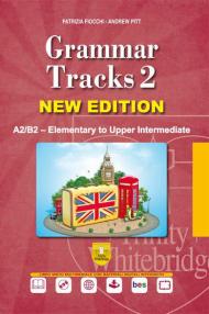 Grammar tracks. Ediz. per la scuola. Con CD-ROM. Vol. 2: A2/B2 Elementary to upper intermediate.