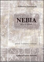 Nebia. Falive de silensio. Testo in dialetto veronese