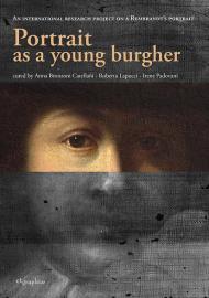 Portrait as a young burgher. An international research project on a Rembrandt's portrait
