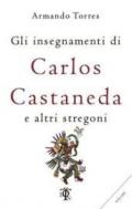 Gli insegnamenti di Carlos Castaneda