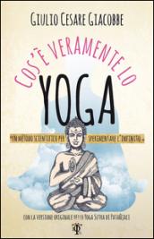 Cos'è veramente lo yoga