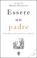 Essere un padre. Il senso della paternità tra iniziazioni e cambiamenti