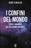 I confini del mondo. Storie e dinamiche dell'iniziazione personale