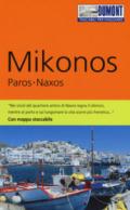 Mikonos, Paros, Naxos. Con mappa. Ediz. a colori
