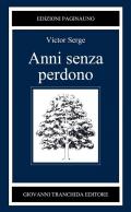 Anni senza perdono