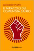 Il miracolo del comunista santo