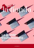 La fionda (2021). Vol. 2: grande trasformazione. Attacco al lavoro, La.