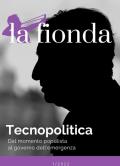 La fionda (2022). Vol. 1: Tecnopolitica. Dal momento populista al governo dell'emergenza.