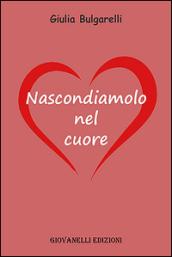 Nascondiamolo nel cuore