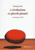 La rivoluzione dei piccoli pianeti