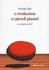 La rivoluzione dei piccoli pianeti