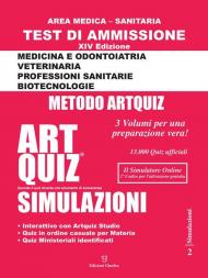 Artquiz simulazioni. Test di ammissione a: medicina, odontoiatria, professioni sanitarie. Area medica-sanitaria. Ediz. per la scuola