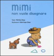 Mimi non vuole disegnare