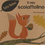 Il mio scoiattolino. Ediz. illustrata