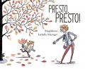 Presto, presto! Ediz. a colori