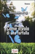 Come il volo di una farfalla