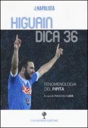 Higuain dica 36. Fenomenologia del pipita