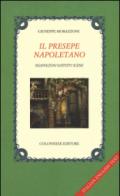 Il presepe napoletano. Ediz. italiana e inglese
