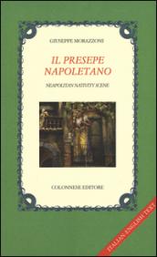 Il presepe napoletano. Ediz. italiana e inglese