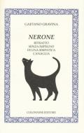 Nerone. Ritratto senza impegno di una simpatica canaglia