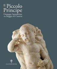 Il Piccolo principe. Giuseppe Sanmartino alla Reggia di Caserta