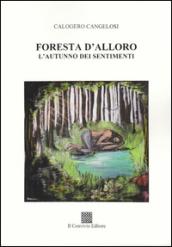 Foresta d'alloro. L'autunno dei sentimenti