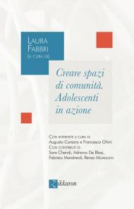 Creare spazi di comunità. Adolescenti in azione