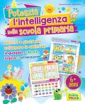 Potenzia l'intelligenza nella scuola primaria. Ediz. illustrata