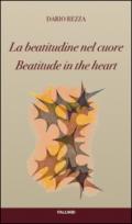 La beatitudine nel cuore-Beatitude in the heart