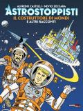 Il costruttore di mondi e altri racconti. Gli astrostoppisti